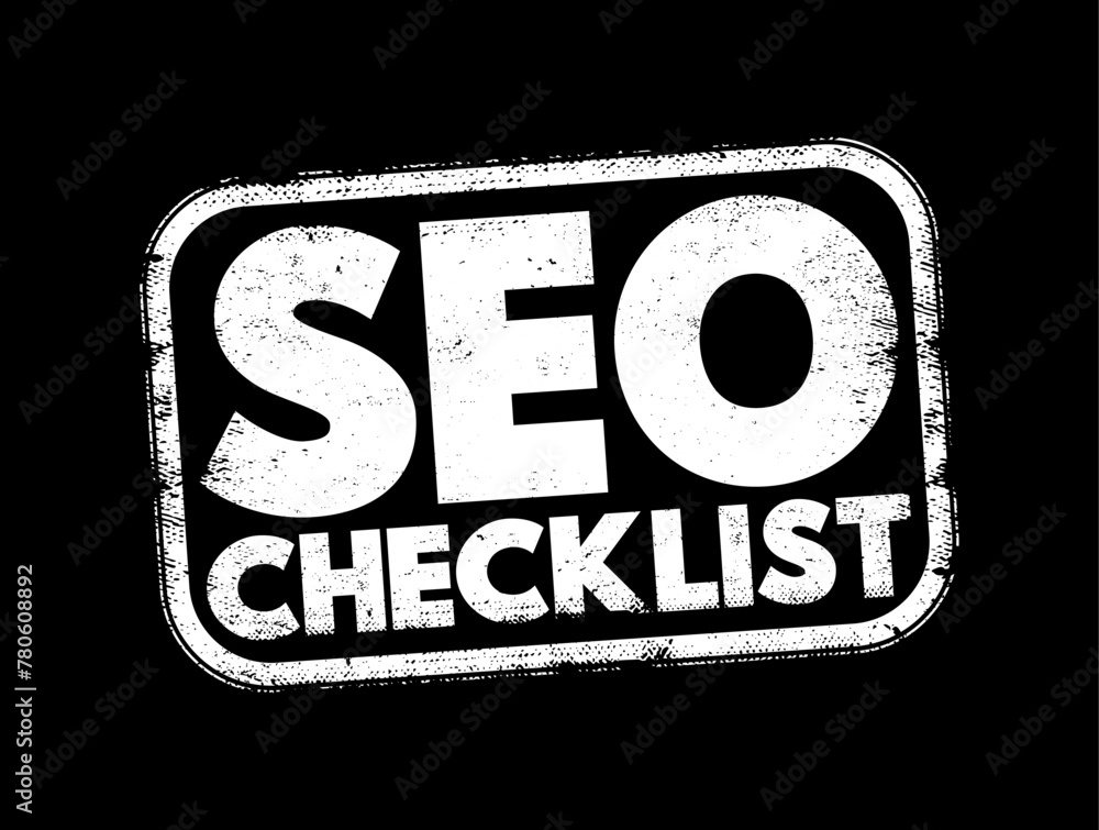 Poster seo checklist - a list of tasks, strategies, or guidelines aimed at optimizing a website's visibilit
