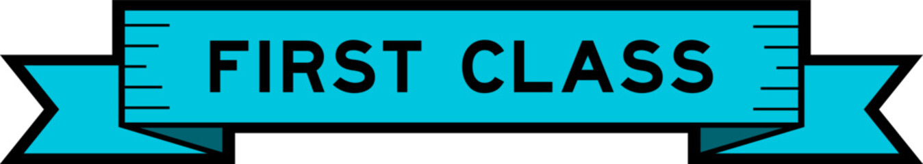 Ribbon label banner with word first class in blue color on white background