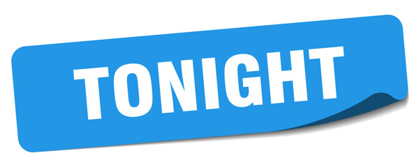 tonight sticker. tonight label