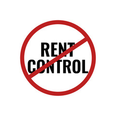 No to rent control, circular sign. Business and finance vector icon.