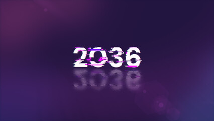 2036 text with screen effects of technological glitches