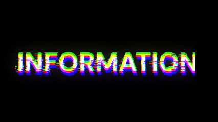 Information text with screen effects of technological glitches