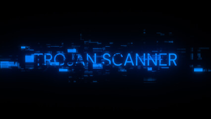 Obraz premium Trojan scanner text with screen effects of technological glitches
