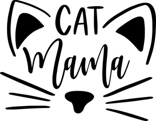 Stylish , fashionable and awesome cat and mom typography art and illustrator, Print ready vector  handwritten phrase cat  T shirt hand lettered calligraphic design. Cat Vector illustration bundle.