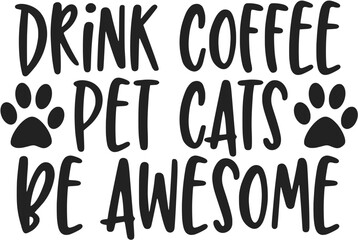 Stylish , fashionable and awesome cat and mom typography art and illustrator, Print ready vector  handwritten phrase cat  T shirt hand lettered calligraphic design. Cat Vector illustration bundle.