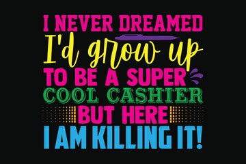 Stylish , fashionable and awesome cashier typography art and illustrator, Print ready vector  handwritten phrase cashier T shirt hand lettered calligraphic design. cashier Vector illustration bundle.