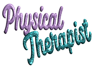 Physical Therapist - Purple and light blue glitter name - three-dimensional effect tubular writing - Vector graphics - Word for presentations, banners, card, prints, cricut, silhouette, sublimation	 