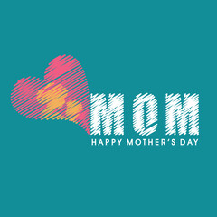 Mother's Day Greeting Card Background With Text Mom for Happy Mother's Day Concept.