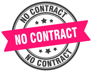 no contract stamp. no contract label on transparent background. round sign