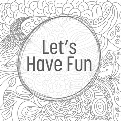 Lets Have Fun Doodle Element Background Black White Circular Text 
