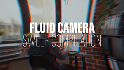 Fluid Camera Sweep Compilation | Drag and Drop Style - obrazy, fototapety, plakaty