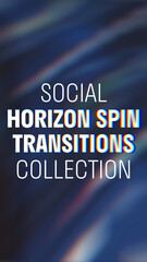 Social Horizon Spin Transitions Collection | Drag and Drop Style - obrazy, fototapety, plakaty