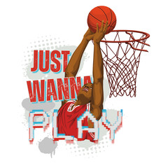 Basketball Graphic Unique Design With Text "Just Wanna Play" High Qality 300Dpi T-shirt/Print On Demand Design 