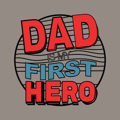 Dad is my hero vector design .eps