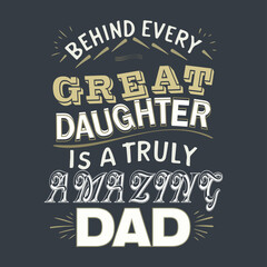 Behind every great daughter vector design