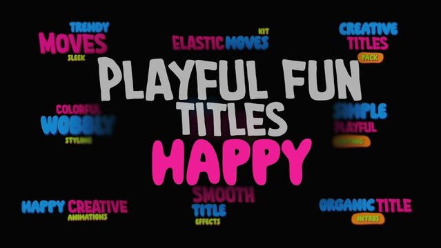 Happy Playful Fun Organic Titles Animation