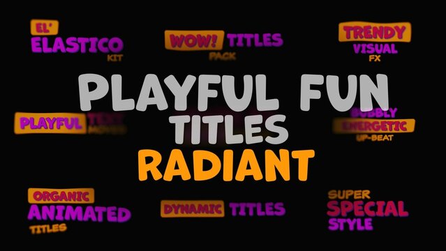 Radiant Playful Fun Creative Titles Animation