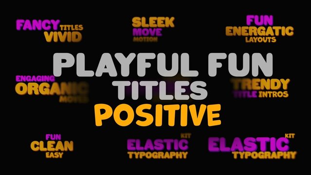 Positive Playful Fun Creative Titles Animation 