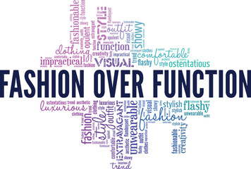 Fashion Over Function word cloud conceptual design isolated on white background.