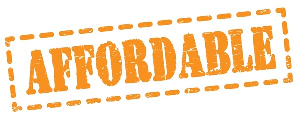 AFFORDABLE text written on orange stamp sign.