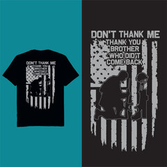 Don't thank you Brother Who Did't Come Back - t shirt design vector