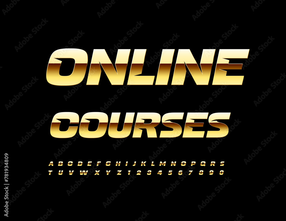 Wall mural Vector educational emblem Online Courses. Premium glossy Font. Gold Alphabet Letters and Numbers set