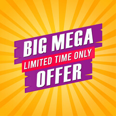 Big Mega Limited Time Only Offer
