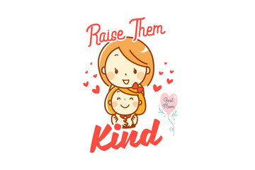 Raise Them Kind (SVG 10800x7200)