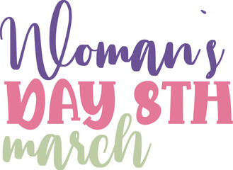 Woman`s Day 8th March