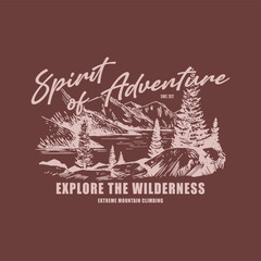 Spirit of Adventure Explore the wilderness.