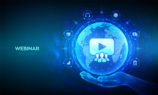 Webinar. Internet conference. Web based seminar. Online training courses. E-learning Training concept. World map point and line composition. Earth planet globe in wireframe hand. Vector illustration.