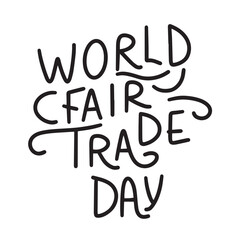 World Fair Trade Day text. Hand drawn vector art.