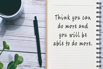 Motivational and inspirational quote on notepad.