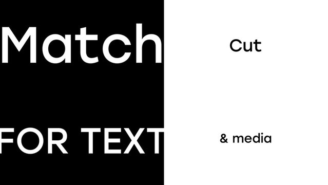 Match Cut Text and Media