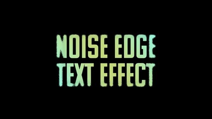 Noise Edge Effect for Text