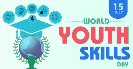 Unlocking Talent: Celebrating World Youth Skills Day, 15 July. Campaign or celebration banner design