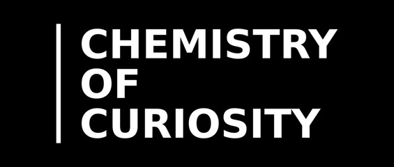 Fototapeta na wymiar Chemistry Of Curiosity Simple Typography With Black Background