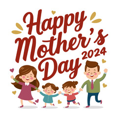 Happy Mother's Day 2024, typography, illustration
