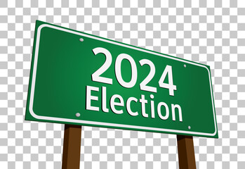 2024 Election Green Road Sign Vector Illustration. - 782483883