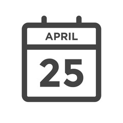 April 25 Calendar Day or Calender Date for Deadline or Appointment