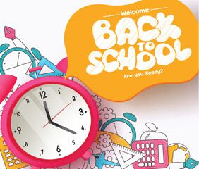 Back to school text vector template. Welcome back to school greeting in speech bubble space and pink alarm clock and doodle educational supplies. Vector illustration school learning design. 
