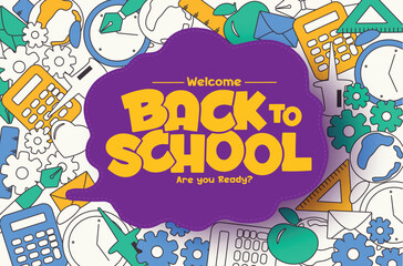Back to school text vector template design. Welcome back to school greeting in speech bubble space with doodle educational elements, supplies and items for learning background. Vector illustration 