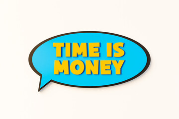 Time is money. Cartoon speech bubble. Colored online chat bubble, comic style. Making money, investment, business, budget, savings. 3D illustration