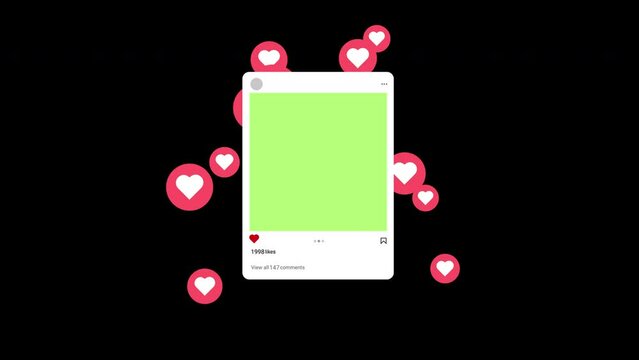 Social media frame animation with likes, hearts. Motion graphics in the black background. Green screen for your picture.