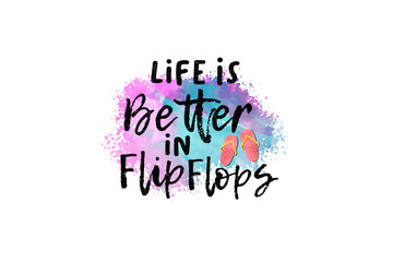  Life is better in Flip flops, Summer Sublimation T shirt design