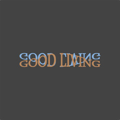 good living text style vintage