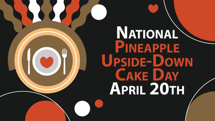 National Pineapple Upside-Down Cake Day vector banner design. Happy National Pineapple Upside-Down Cake Day modern minimal graphic poster illustration.