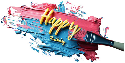 a brush with happy birthday written on it and a paintbrush. Transparent Background PNG