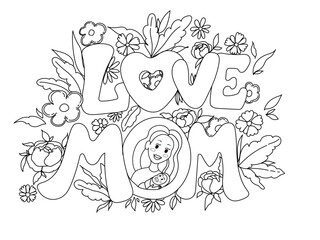 Love mom doodle greeting card vector illustration. Mom with baby and hand drawn lettering "Love MOM" with flowers on the background outline cartoon artwork. Design for mother's day, mother to be.