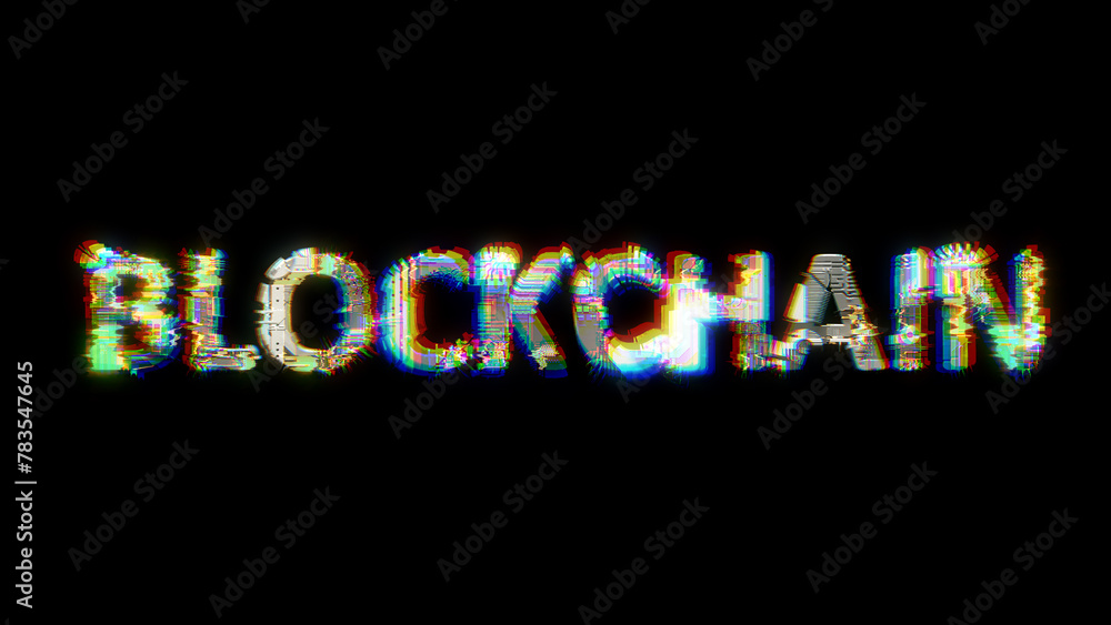 Poster glitch and chromatic aberrance cybernetical text blockchain on black, isolated - object 3d illustrat